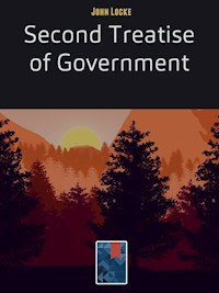 Second Treatise of Government - John Locke - E-Book