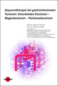 Sequenztherapie bei gastrointestinalen Tumoren: Kolorektales Karzinom - Magenkarzinom - Pankreaskarzinom - Sylvie Lorenzen - E-Book