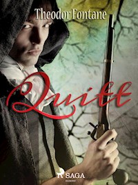 Quitt - Theodor Fontane - E-Book