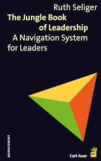 The Jungle Book of Leadership - Ruth Seliger - E-Book