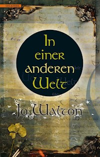 In einer anderen Welt - Jo Walton - E-Book