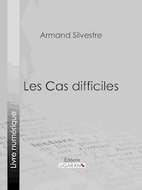 Les Cas difficiles - Ligaran - E-Book
