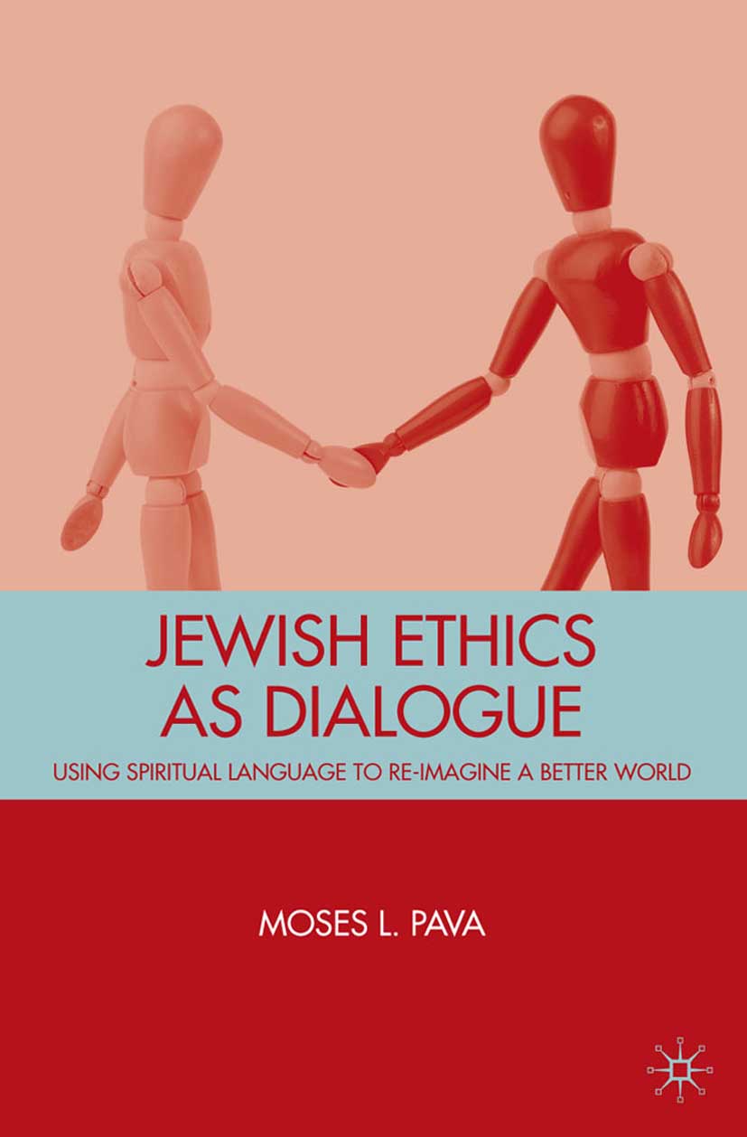 Jewish Ethics as Dialogue - M. Pava - E-Book