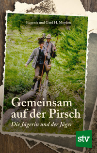Gemeinsam auf der Pirsch - Eugenie Meyden - E-Book