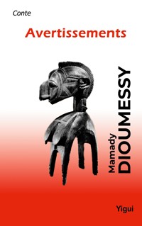 Avertissements - Mamady Dioumessy - E-Book