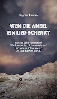 Wem die Amsel ein Lied schenkt - Dagmar Falarzik - E-Book