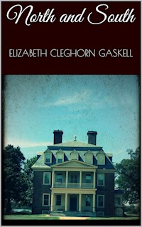 North and South - Elizabeth Cleghorn Gaskell - E-Book