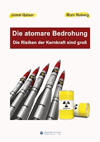 Die atomare Bedrohung - Jamal Qaiser - E-Book