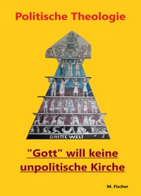 Politische Theologie - Martin Fischer - E-Book