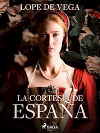 La cortesía de España - Лопе де Вега - E-Book