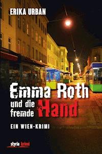 Emma Roth und die fremde Hand - Erika Urban - E-Book