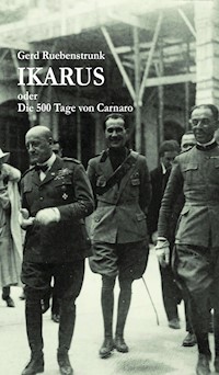 Ikarus oder Die 500 Tage von Carnaro - Gerd Ruebenstrunk - E-Book
