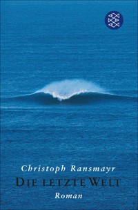 Die letzte Welt - Christoph Ransmayr - E-Book