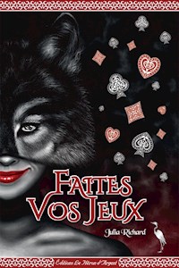 Faites vos jeux - Julia Richard - E-Book