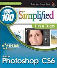 Adobe Photoshop CS6 Top 100 Simplified Tips and Tricks - Lynette Kent - E-Book