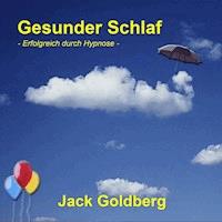 Gesunder Schlaf - Jack Goldberg - Hörbuch