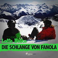 Die Schlange von Fanola (Ungekürzt) - Lotte Betke - Hörbuch