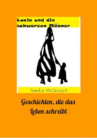 Lucia und die schwarzen Männer - Sandra Mularczyk - E-Book