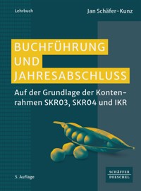 Buchführung und Jahresabschluss - Jan Schäfer-Kunz - E-Book