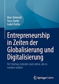 Entrepreneurship in Zeiten der Globalisierung und Digitalisierung - Marc Helmold - E-Book