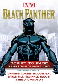 Marvel's Black Panther - Script To Page - Marvel - E-Book