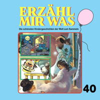 Erzähl mir was, Folge 40 - Gebrüder Grimm - Hörbuch