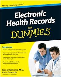 Electronic Health Records For Dummies - Trenor Williams - E-Book