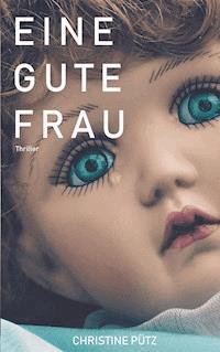 Eine gute Frau - Christine Pütz - E-Book