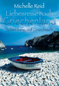 Scheidung auf Griechisch - Michelle Reid - E-Book