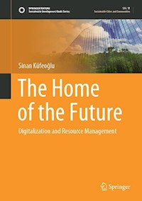 The Home of the Future - Sinan Küfeoğlu - E-Book
