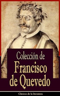 Colección de Francisco de Quevedo - Francisco de Quevedo - E-Book
