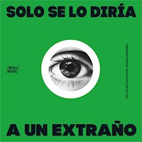 Solo se lo diría a un extraño - Varios autores - Hörbuch