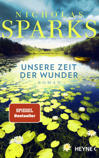 Unsere Zeit der Wunder - Nicholas Sparks - E-Book