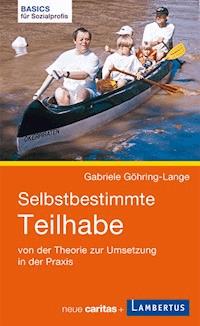 Selbstbestimmte Teilhabe - Gabriele Göhring-Lange - E-Book