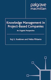 Knowledge Management in Project-Based Companies - K. Koskinen - E-Book