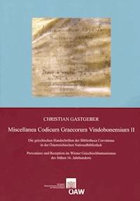 Miscellanea Codicum Graecorum Vindobonensium II - Christian Gastgeber - E-Book