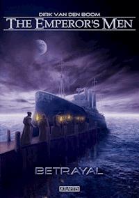 The Emperor's Men 2: Betrayal - Dirk van den Boom - E-Book