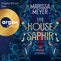 The House Saphir - Der blutige Schlüssel (Ungekürzte Lesung) - Marissa Meyer - Hörbuch