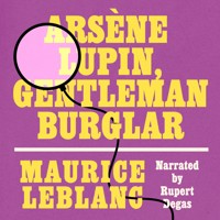 Arsène Lupin, Gentleman Burglar - Leblanc Maurice - Hörbuch