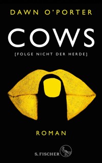 Cows - Dawn O'Porter - E-Book