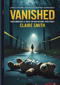 VANISHED - Claire Smith - E-Book