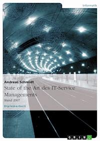 State of the Art des IT-Service Managements - Andreas Schmidt - E-Book