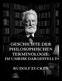 Geschichte der philosophischen Terminologie: im Umriss dargestellt - Rudolf Eucken - E-Book