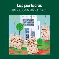 Los perfectos - Rodrigo Muñoz Avia - Hörbuch