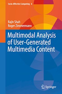 Multimodal Analysis of User-Generated Multimedia Content - Rajiv Shah - E-Book