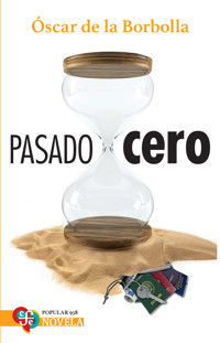 Pasado cero - Óscar de la Borbolla - E-Book