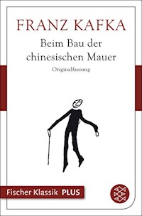 Beim Bau der chinesischen Mauer - Franz  kafka - E-Book