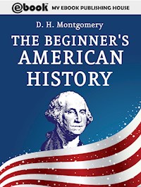 The Beginner's American History - D. H. Montgomery - E-Book