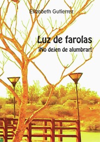 Luz de Farolas - Elizabeth Gutierrez - E-Book