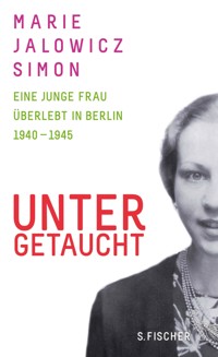 Untergetaucht - Marie Jalowicz Simon - E-Book
